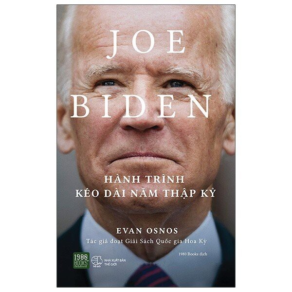 Sách - Joe Biden - Hành Trình Kéo Dài Năm Thập Kỷ