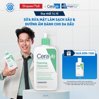 Sữa rửa mặt foaming giúp làm sạch sâu và dưỡng ẩm dịu nhẹ dành cho da dầu - CeraVe Foaming Facial Cleanser 236ML