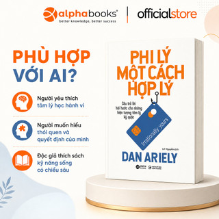 Sách - Phi Lý Một Cách Hợp Lý - Dan Ariely (Alpha Books)