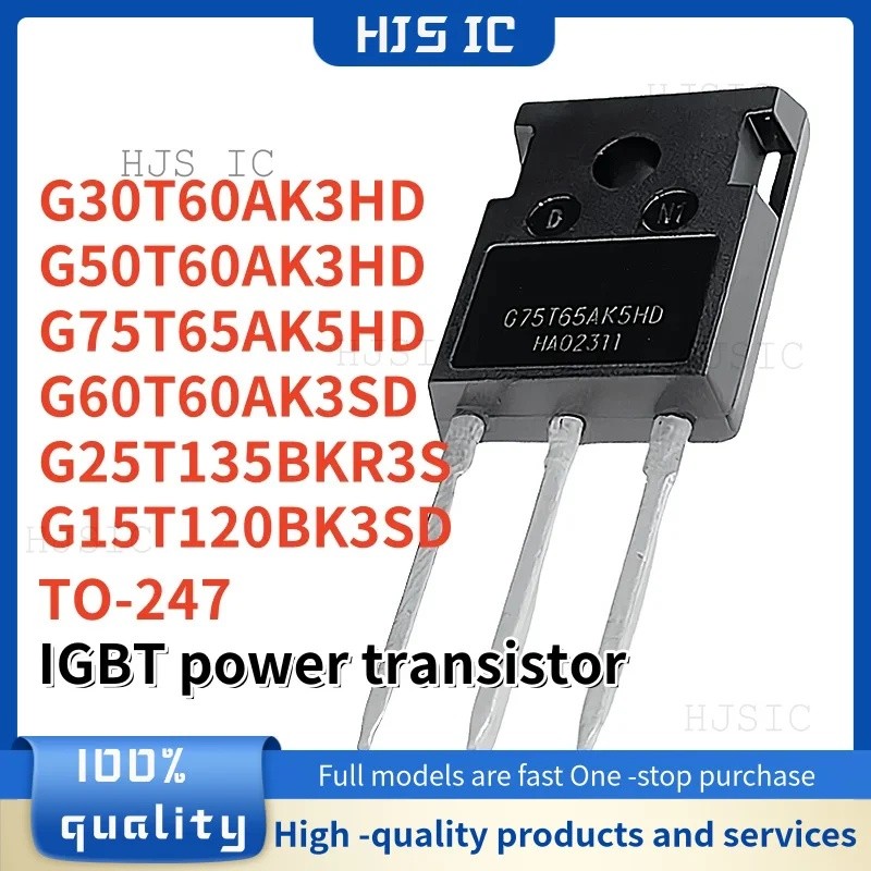 5 CÁI G75T65AK5HD G15T120BK3SD G50T60AK3HD G60T60AK3SD G30T60AK3HD G25T135BKR3S TO247 IGBT Bán Buôn 