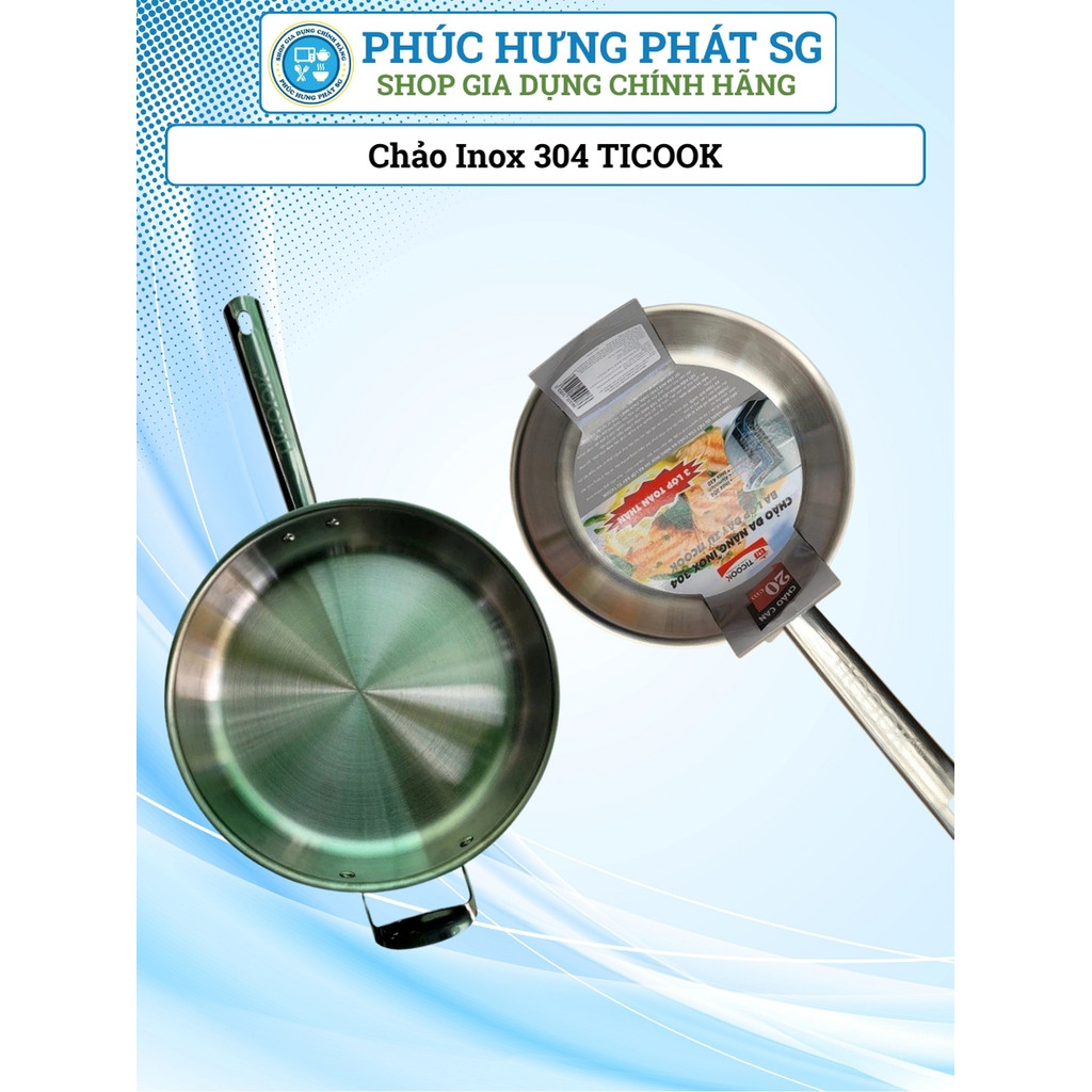 Chảo Inox 304 TICOOK, Chảo Cạn 3 Lớp Đáy Từ - Nhiều Kích Cỡ Lựa Chọn 24-32cm