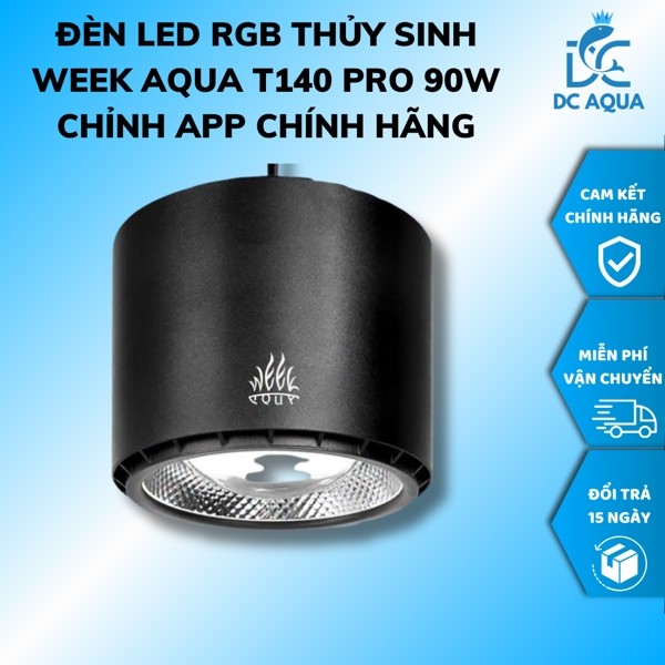 Đèn LED Thủy Sinh Week Aqua T140 Pro 90W Chính Hãng | Đèn Rọi Lon Cao Cấp Bản Nâng Cấp T90, LED UV T