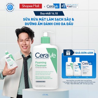 Sữa rửa mặt foaming giúp làm sạch sâu và dưỡng ẩm dịu nhẹ dành cho da dầu - CeraVe Foaming Facial Cleanser 473ML