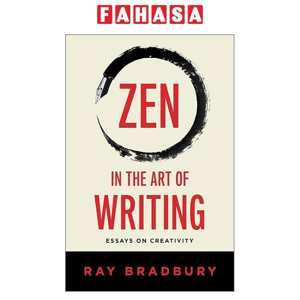 Sách ngoại văn: Zen In The Art Of Writing - Essays On Creativity