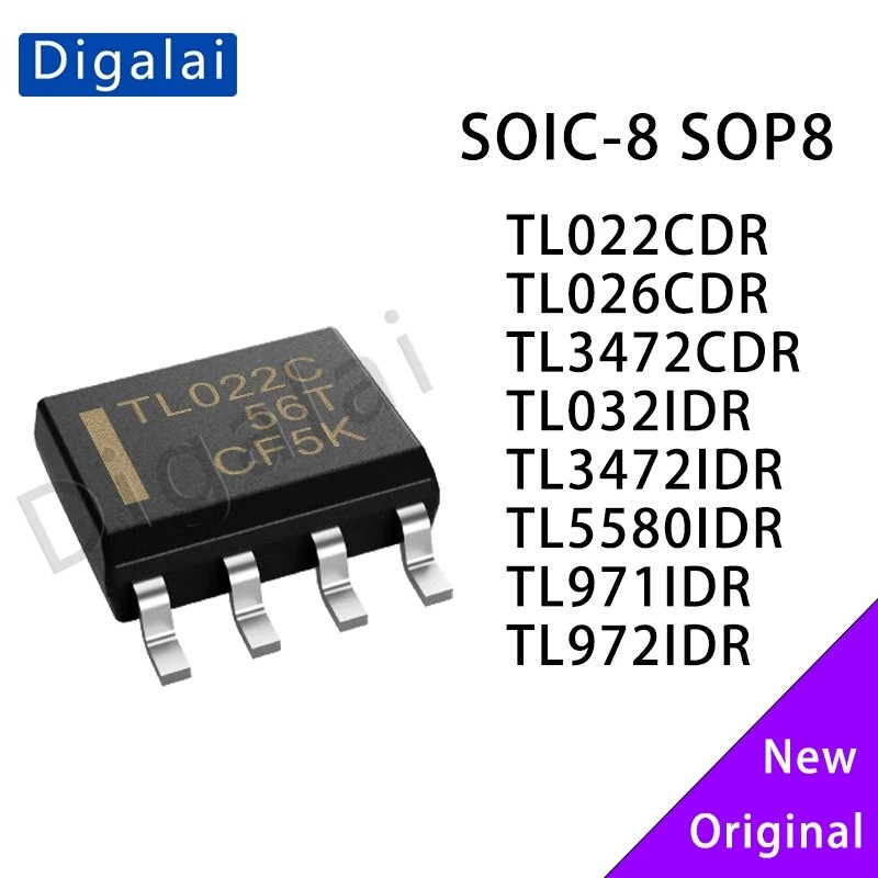 CHIP IC TL022CDR TL026CDR TL3472CDR TL032IDR TL3472IDR TL5580IDR TL971IDR TL972IDR SOIC-8 còn hàng Q