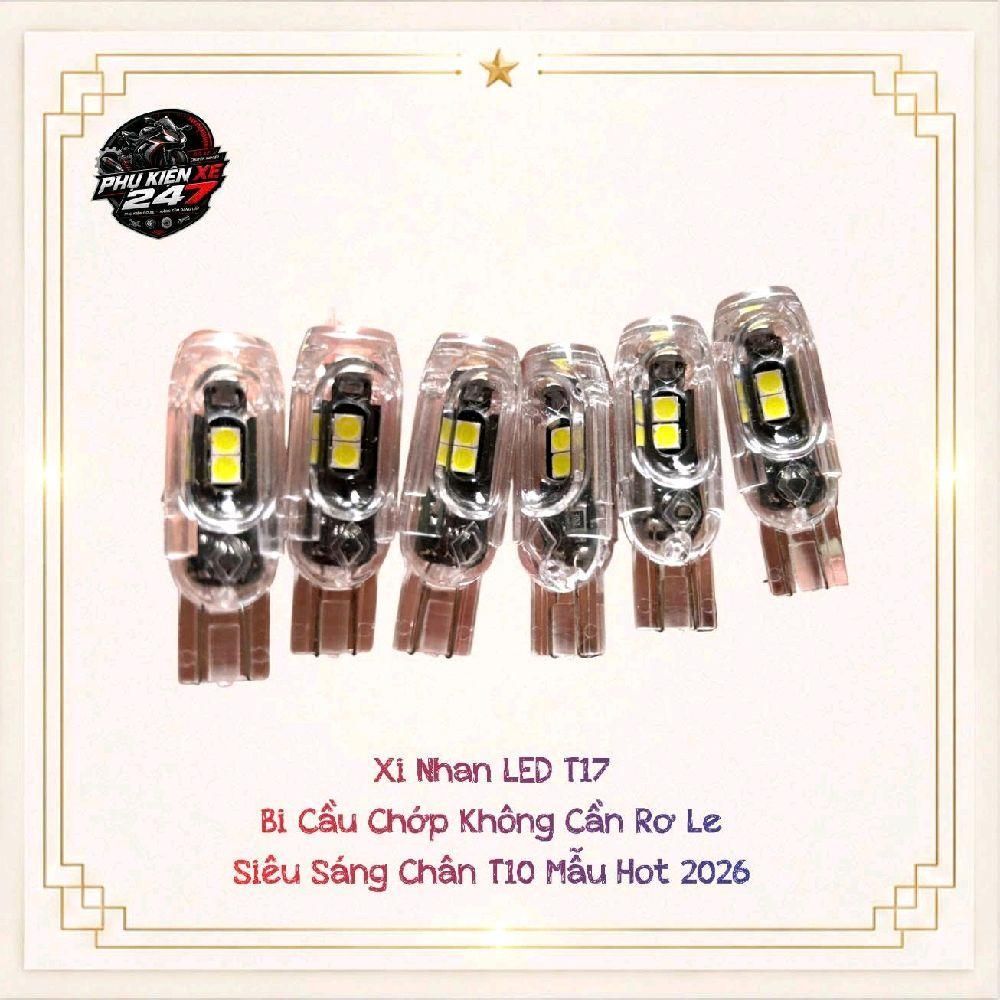 Xi nhan LED T17 Bi Cầu chớp Không cần rơ le vẫn nháy, Siêu Sáng Chân T10. Mẫu Hot 2026 - Phụ kiện