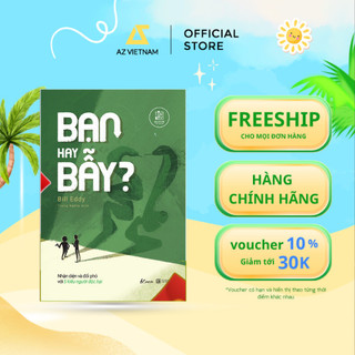 Sách - Bạn Hay Bẫy? Nhận Diện Và Đối Phó Với 5 Kiểu Người Độc Hại
