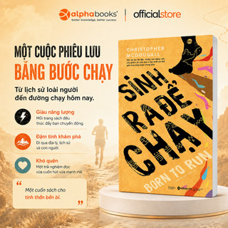 Sách - Sinh Ra Để Chạy - Born to Run (Tái bản mới nhất)