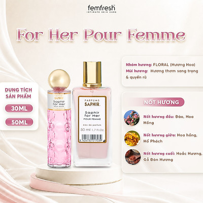 Nước Hoa Nữ Saphir Parfums For Her Pour Femme Hương Hoa Sang Trọng Quyến Rũ Lưu Hương 30ml/50ml