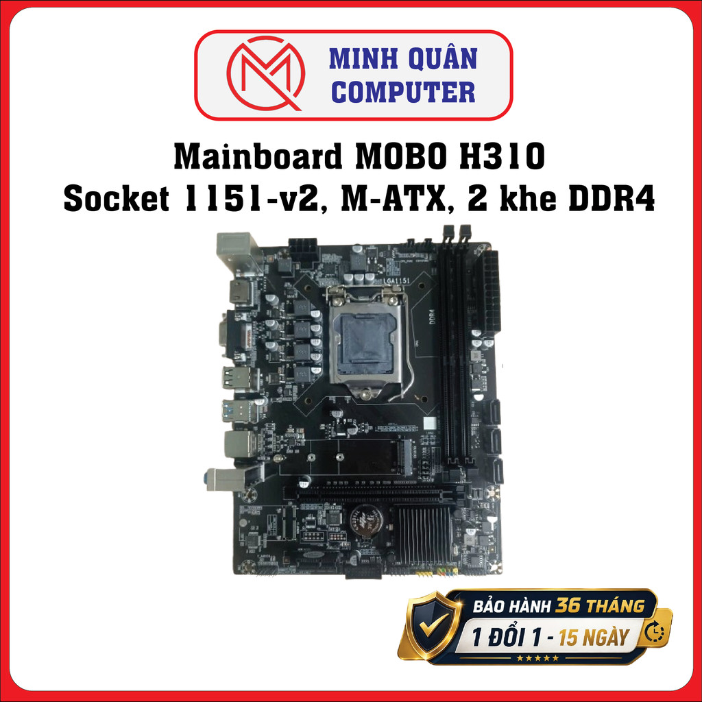 Mainboard MOBO H310 Socket LGA1151-V2 DDR4 M-ATX 2 Khe RAM Hỗ Trợ Intel Core i3 i5 i7 Gen 8 Gen 9