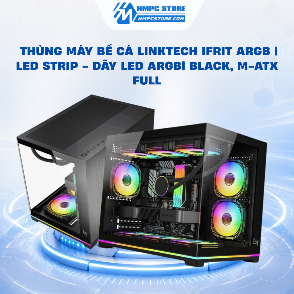 Case - Thùng máy bể cá LINKTECH IFRIT ARGB | Led Strip - Dãy led ARGB| Black, M-ATX Full, BH 1 năm