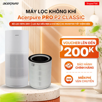 Máy lọc không khí Acerpure PRO P2 Classic bộ lọc HEPA 3 lớp lọc bụi mịn PM2.5 45m2 - BH 12 tháng