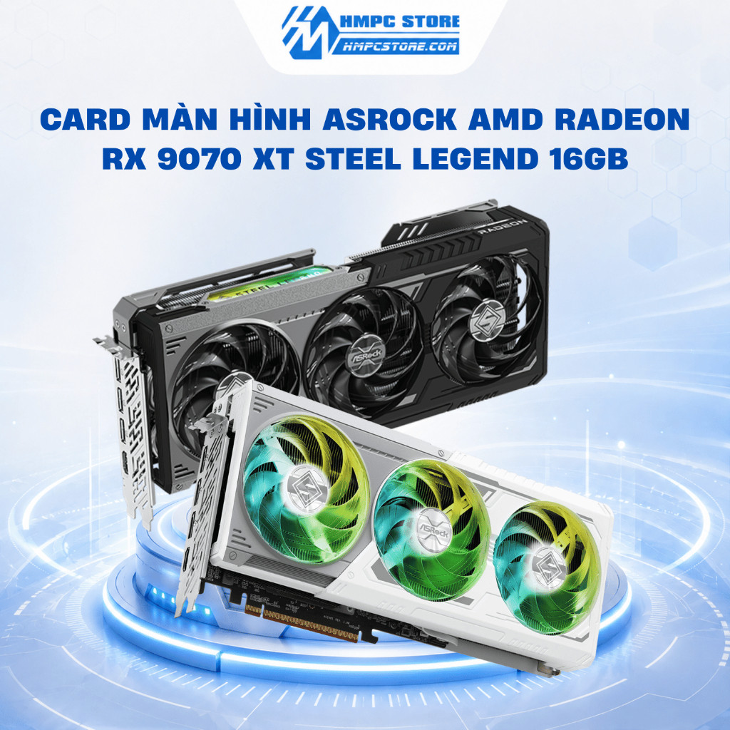 Card màn hình ASRock AMD Radeon RX 9070 XT Steel Legend 16GB | BH 3 năm
