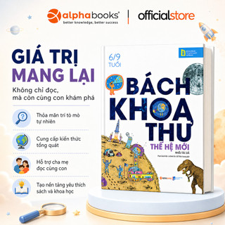 Sách - Bách Khoa Thư Thế Hệ Mới (6-9 Tuổi) (Bìa Cứng) (ETS)