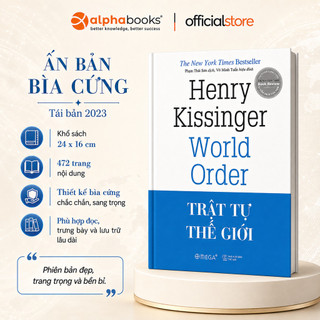 Sách - Trật Tự Thế Giới - Henry Kissinger (Tái Bản Mới Nhất) (Omega Plus)