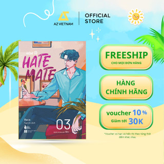 Sách - HOW TO HATE MATE (TẬP 3)
