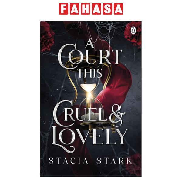 Sách ngoại văn: A Court This Cruel And Lovely