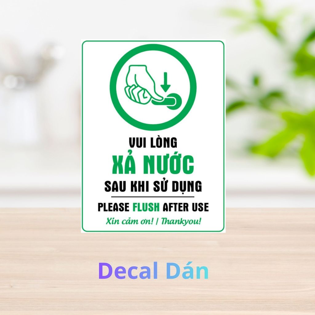 [Hỏa Tốc] Decal Dán Nhắc Nhở "Vui Lòng Xả Nước Sau Khi Sử Dụng - Please Flush After Use" Chống Thấm Nước Tối Ưu