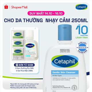 [SVIP] Sữa rửa mặt dịu lành cho da nhạy cảm CETAPHIL GENTLE SKIN CLEANSER 250ML