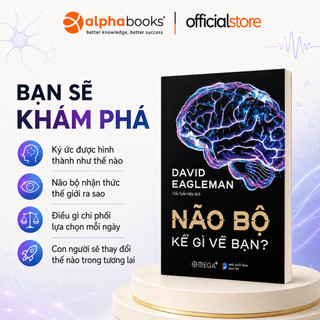 Sách - Não Bộ Kể Gì Về Bạn - David Eagleman (Omega Plus)