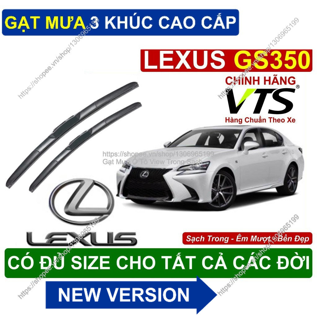 Gạt Mưa 3 Khúc Kính Lái Lexus GS350- Cặp Gạt Mưa  Kính Lái Cho Các Dòng Xe Lexus GS350