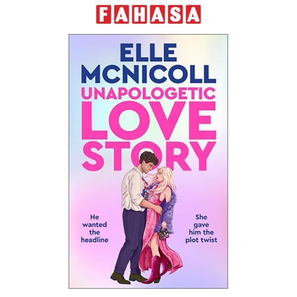 Sách ngoại văn: Unapologetic Love Story