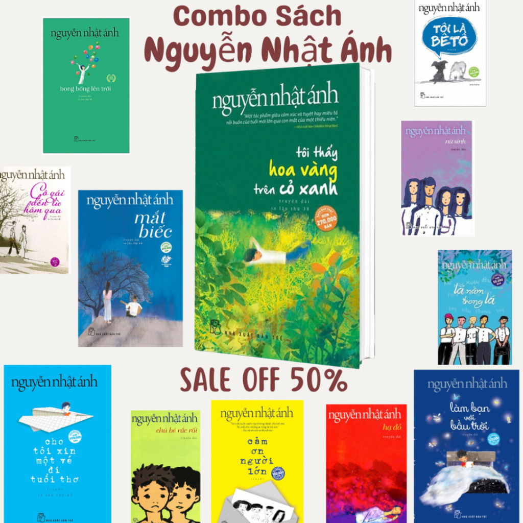 Combo Sách Nguyễn Nhật Ánh - Tôi Thấy Hoa Vàng Trên Cỏ Xanh, Mắt Biếc, Cho Tôi…