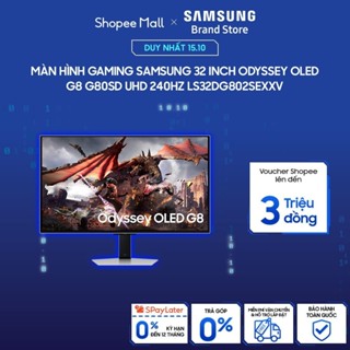 [FREE SHIP] Màn Hình Gaming Samsung 32 inch Odyssey OLED G8 G80SD UHD 240Hz LS32DG802SEXXV