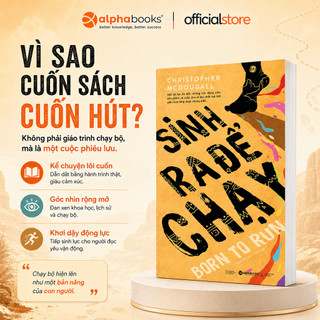 Sách - Sinh Ra Để Chạy - Born to Run (Tái bản mới nhất)