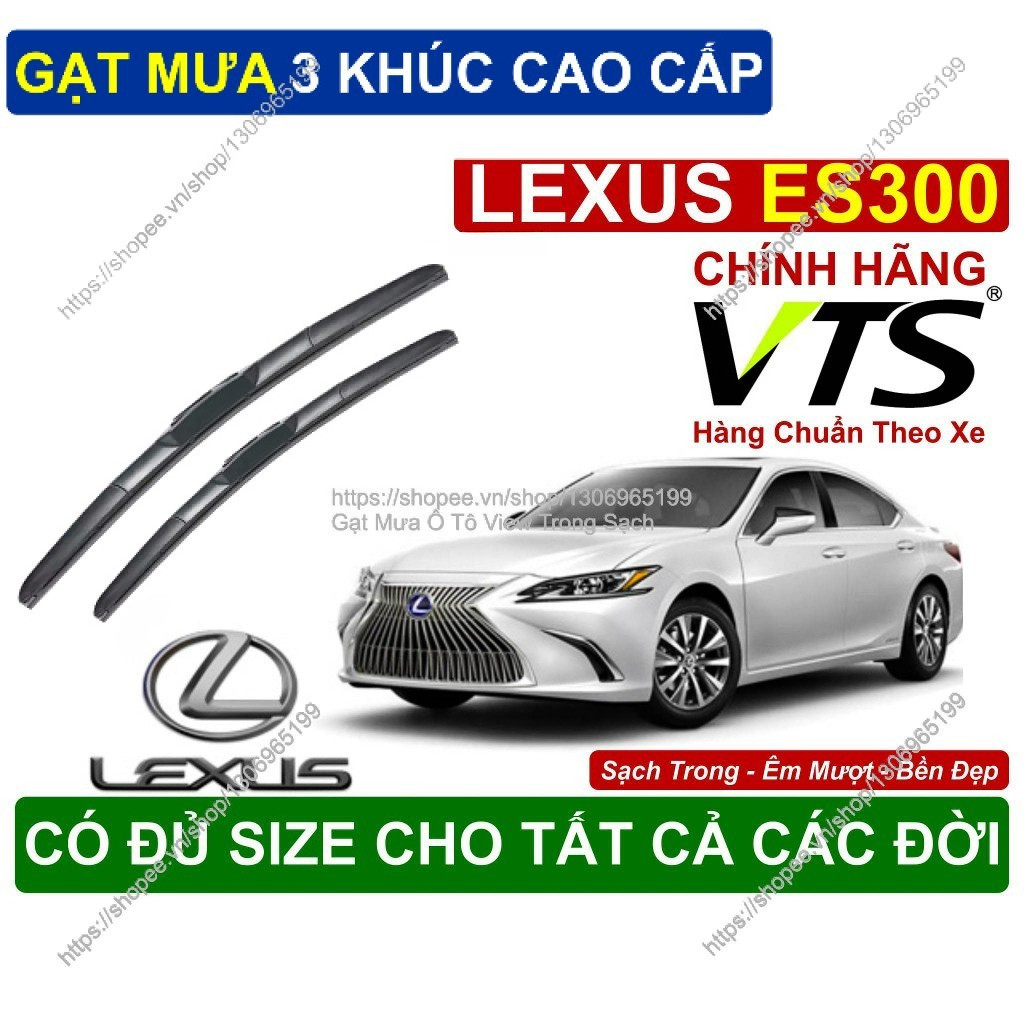Gạt Mưa 3 Khúc Kính Lái Lexus ES300, Cặp Gạt Mưa  Kính Lái Cho Các Dòng Xe Lexus ES300