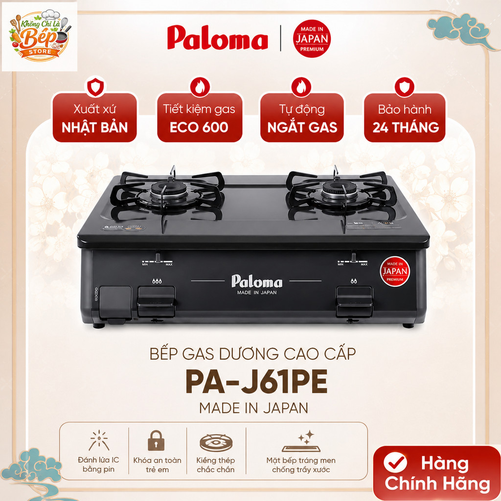 Bếp Gas Dương Paloma PA-J61PE Chính Hãng Nhật Bản – Nhập Khẩu Nguyên Chiếc, Tiết Kiệm Gas, Tự Động N