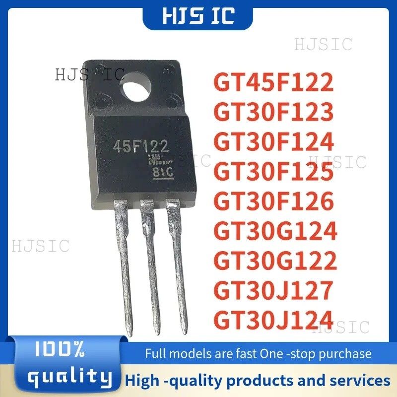 5 CHIẾC GT45F122 GT30F123 GT30F124 GT30F125 GT30F126 GT30G124 GT30G122 GT30J127 GT30J124 45F122 30F1
