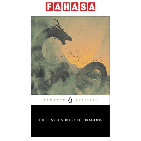 Sách ngoại văn: The Penguin Book Of Dragons - Penguin Classics