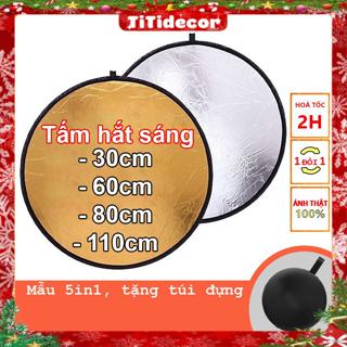  Tấm Hắt Sáng 5 in 1. Miếng Hắt Sáng 2in1 Chụp Ảnh Chuyên Nghiệp Đạo Cụ Chụp Hình Chụp Ảnh Sản Phẩm - TiTi Decor 