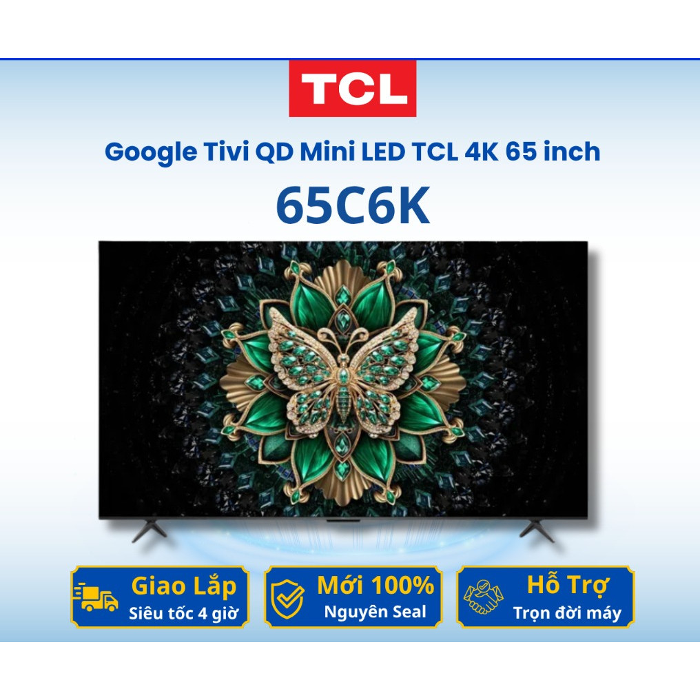 [Hỏa tốc 2h] Google Tivi QD Mini LED TCL 4K 65 inch 65C6K