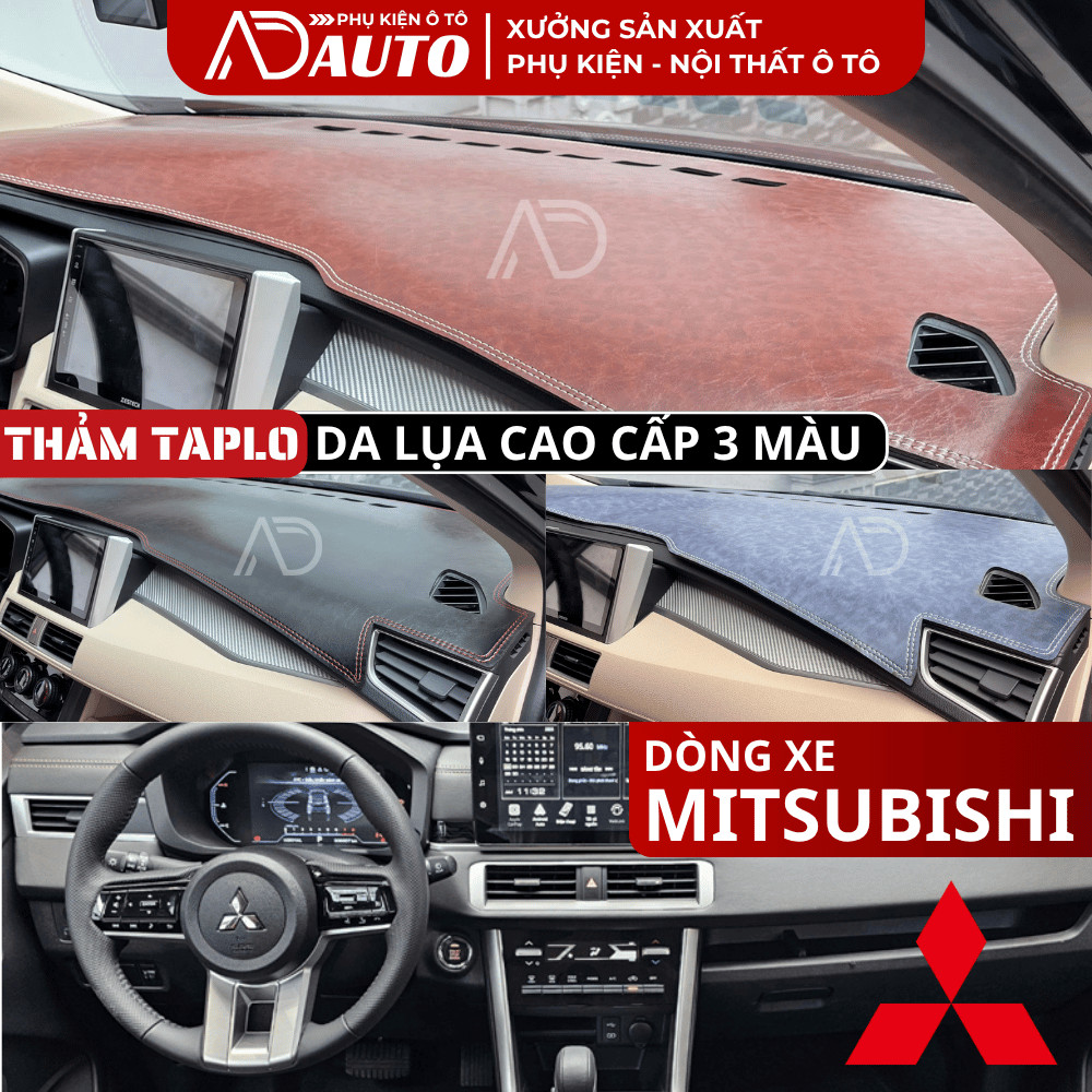 Thảm Taplo Da Lụa MITSUBISHI ATTRAGE, XFORCE, OUTLANDER, PAJERO, TRITON, XPANDER, MIRAGE