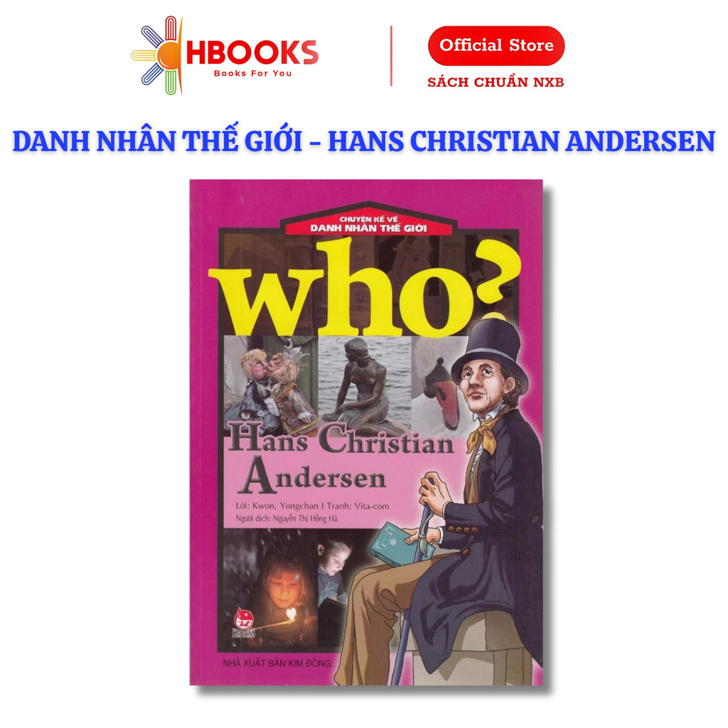 Sách - Chuyện kể danh nhân thế giới - Who? Hans Christian Andersen