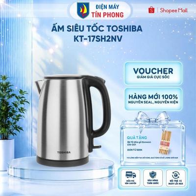 Ấm siêu tốc Toshiba KT-17SH2NV - Dung tích 1.7L - Thép không gỉ - Hàng chính hãng - Bảo hành 1 năm