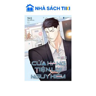 Sách Cửa Hàng Tiện Lợi Nguy Hiểm - Tập 2