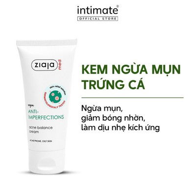 Kem Ngừa Mụn Trứng Cá Ziaja Med Anti- imperfections Dermatological Formula Làm Dịu Nhẹ Kích Ứng 50ml
