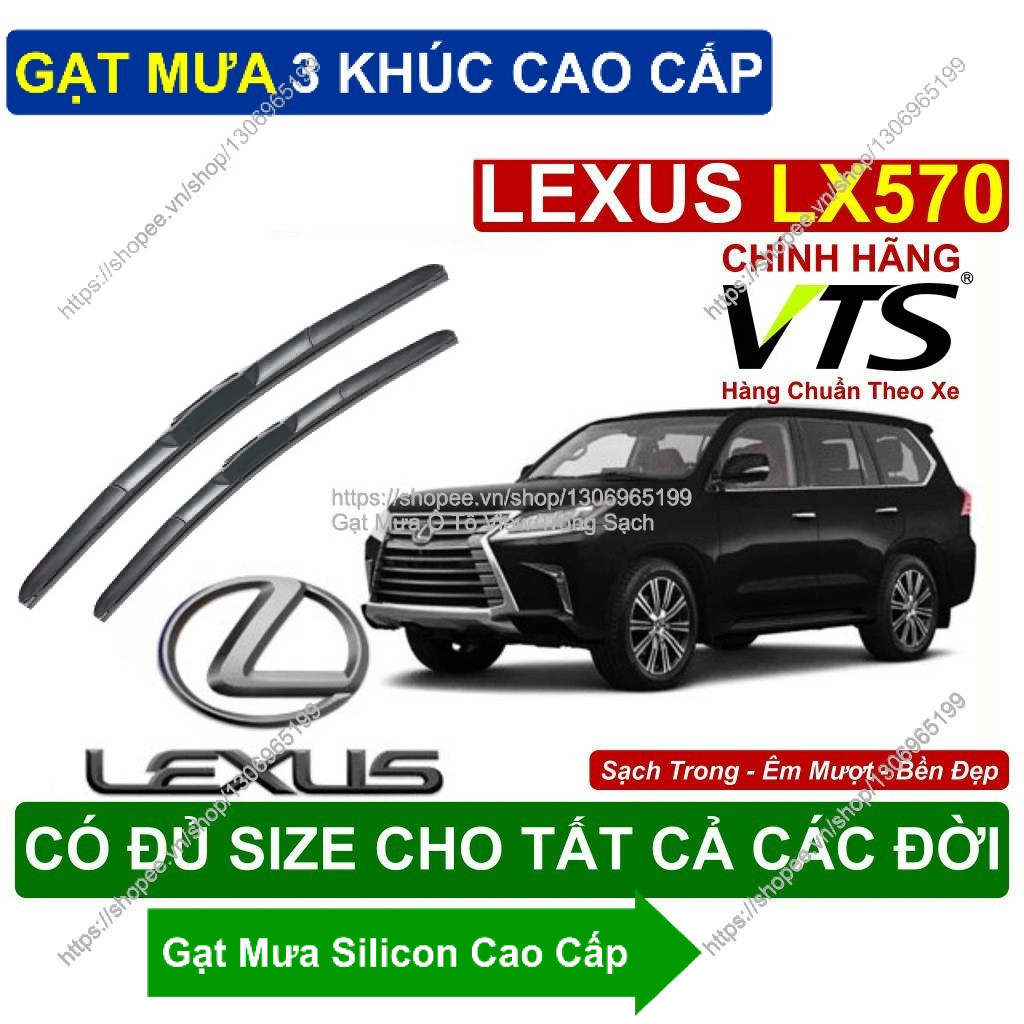 Gạt Mưa 3 Khúc Kính Lái Lexus LX570. Cặp Gạt Mưa  Kính Lái Cho Các Dòng Xe Lexus LX570
