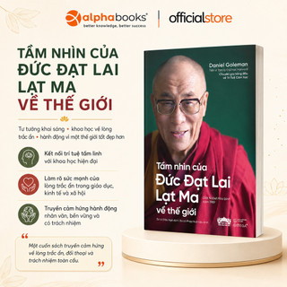 Sách – Tầm Nhìn Của Đức Đạt Lai Lạt Ma Về Thế Giới - Daniel Goleman (Omega Plus)