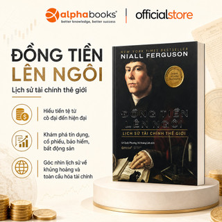 Sách - Đồng Tiền Lên Ngôi: Lịch sử tài chính thế giới - Niall Ferguson