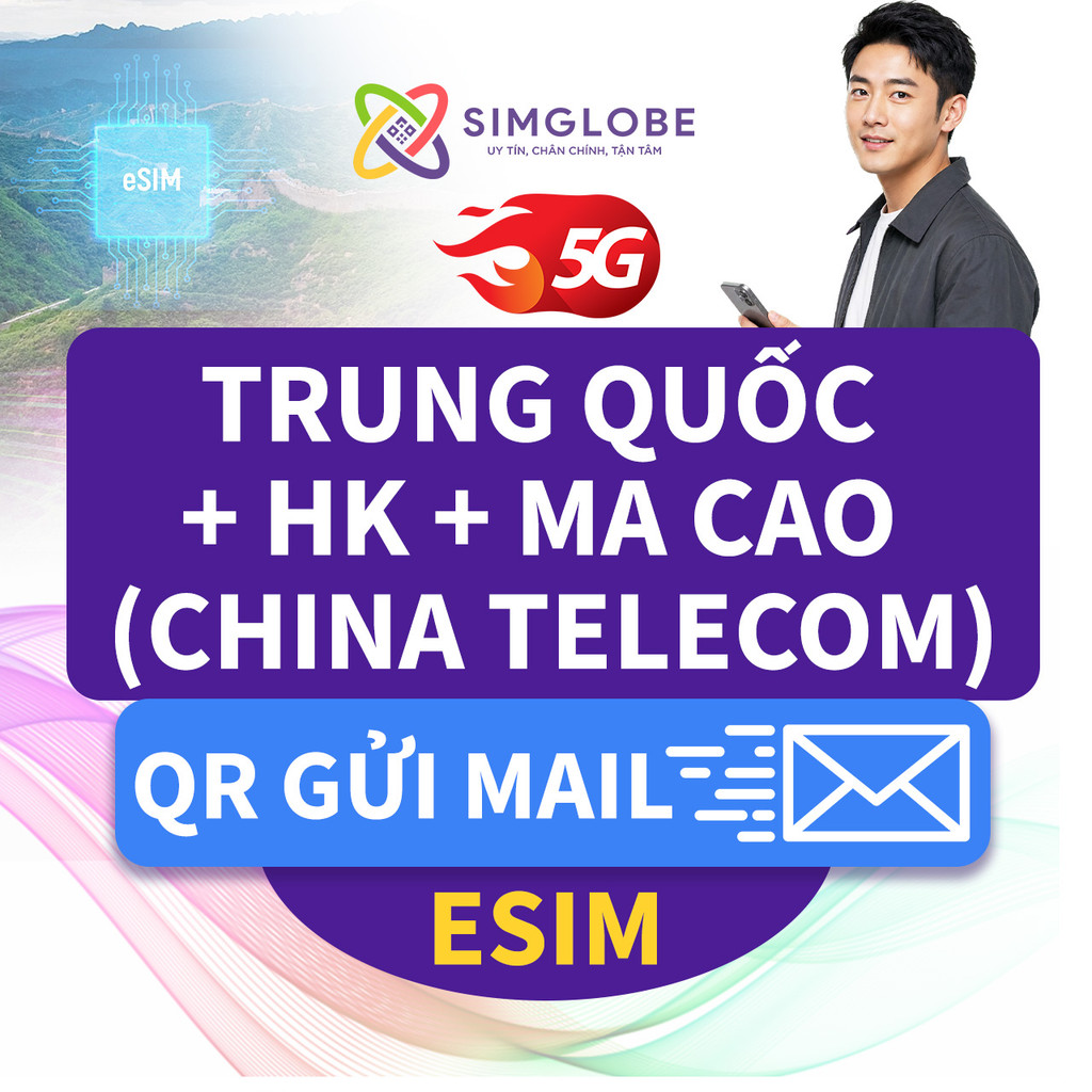 [NHẬN MAIL] ESIM DU LỊCH TRUNG - QUỐC - HỒNG KÔNG - MA CAO (CHINA TELECOM) 3-30 NGÀY - KHÔNG GIỚI HẠ