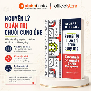 Sách - Nguyên Lý Quản Trị Chuỗi Cung Ứng - Essentials of Supply Chain Management