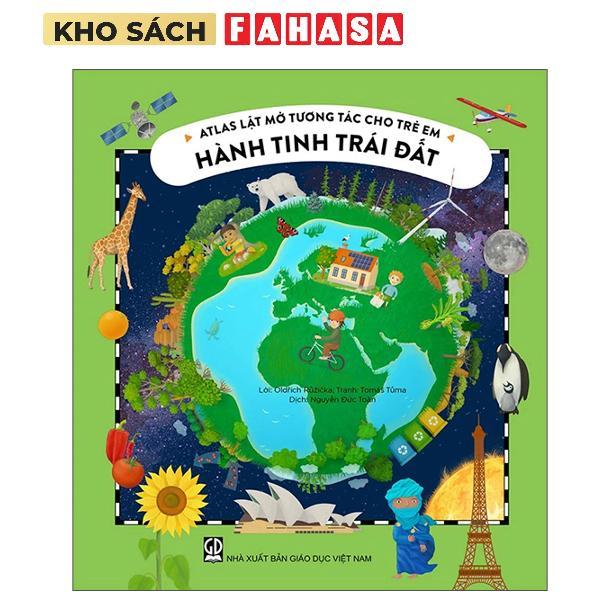 Sách - Atlas Lật Mở Tương Tác Cho Trẻ Em - Hành Tinh Trái Đất