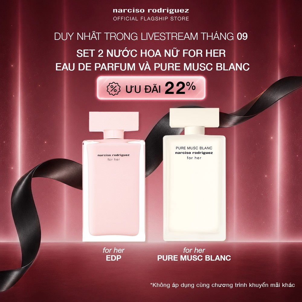 [KOL] Set 2 Nước Hoa nữ Narciso Rodriguez For Her Eau De Parfum và For Her Pure Musc Blanc Eau de pa