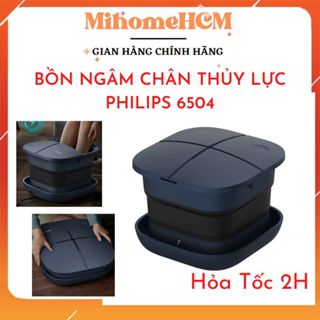  GIAO HỎA TỐC - Bồn ngâm chân massage Philips PPM6504 con lăn massage thủy lực -  BH 12 tháng 
