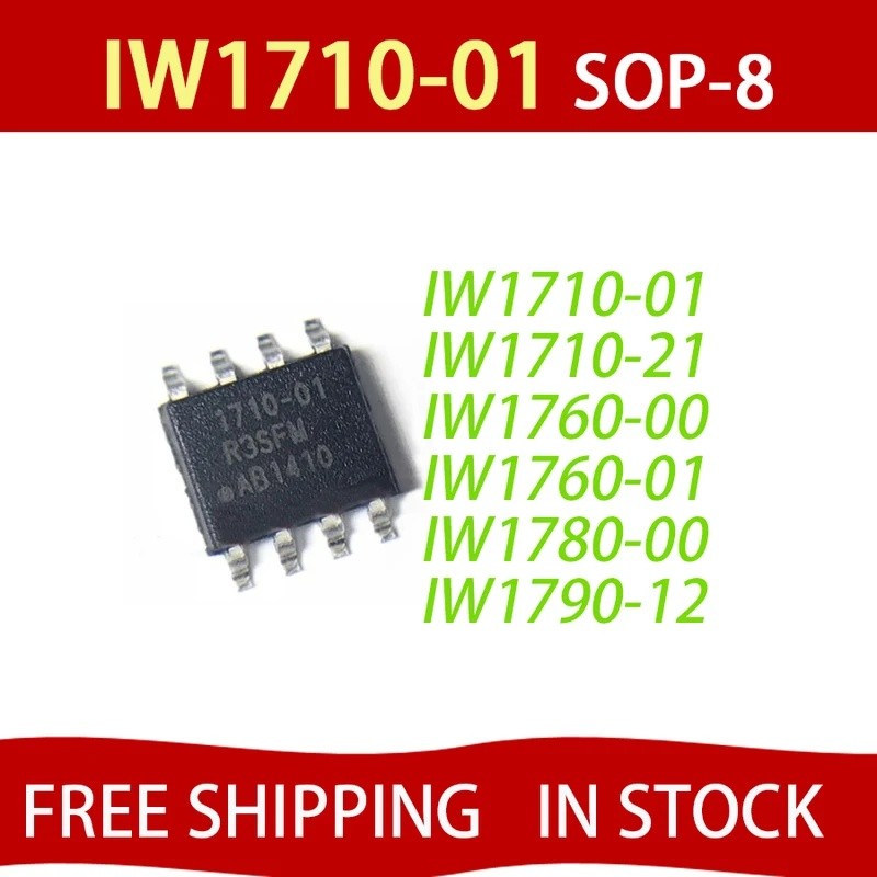 10 CHIẾC IW1710-01 SOP-8 1710-01 IW1710-21 IW1760-00 IW1760-01 IW1780-00 IW1790-12 chip ic còn hàng 