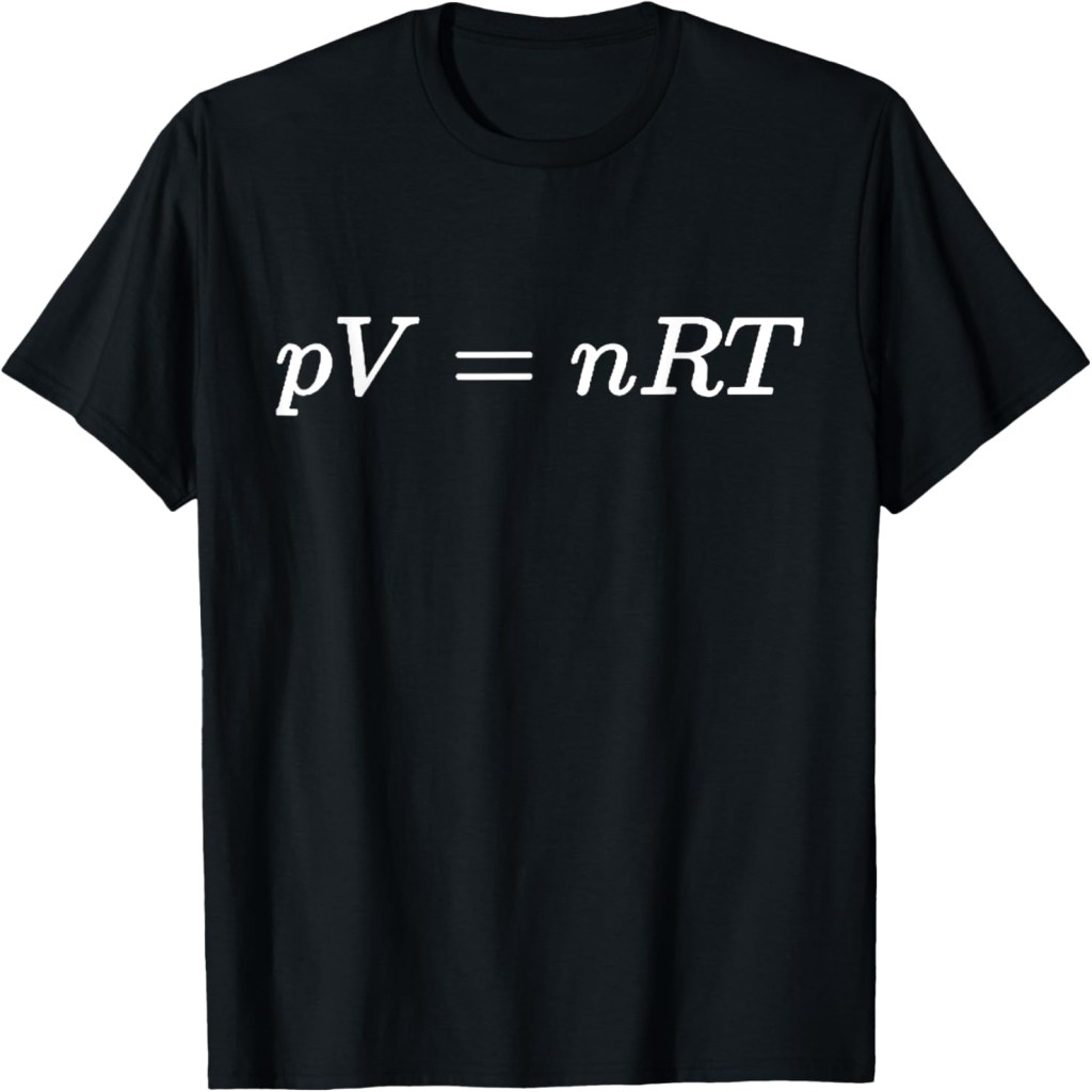 Áo thun PV=nRT i gas law, thermodycs and physics T-Shirt